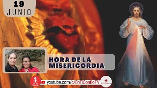 Hora de la Misericordia / 19 Junio del 2024
