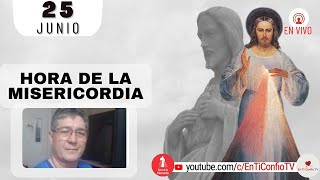 Hora de la Misericordia / 25 de Junio de 2023