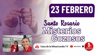 Santo Rosario Misterios Gozosos / 23 de Febrero de 2026
