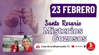 Santo Rosario Misterios Gozosos / 23 de Febrero de 2026