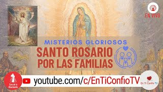 Santo Rosario por las Familias / 9 de Abril del 2023