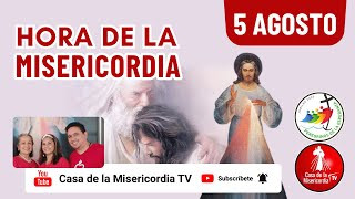 Hora de la Misericordia  / 5 de Agosto del 2025