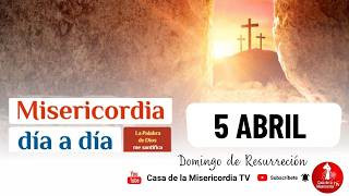 Camino Diario de Oración Personal Domingo de Resurrección / 5 de Abril del 2026