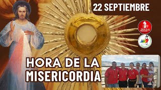 Hora de la Misericordia  / 22 de Septiembre del 2025