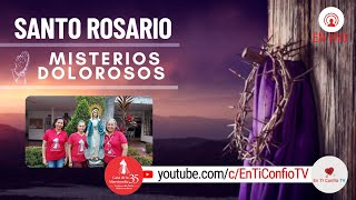 Santo Rosario Misterios  Dolorosos / 10 de Diciembre del 2024