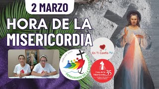 Hora de la Misericordia / 2 de Marzo del 2025