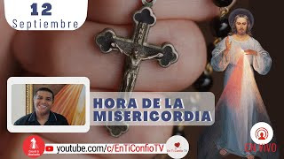 Hora de la Misericordia  / 12 de Septiembre del 2022