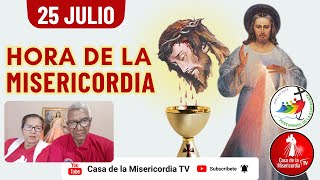 Hora de la Misericordia  / 25 de Julio del 2025