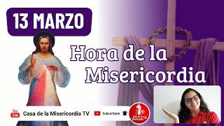 Hora de la misericordia / 13 de Marzo de 2026