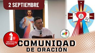 Comunidad de Oración / 2 de Septiembre del 2025 Comunidad de Oración / 2 de Septiembre del 2025